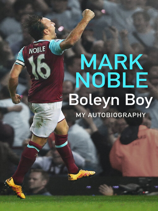 Title details for Boleyn Boy by Mark Noble - Available